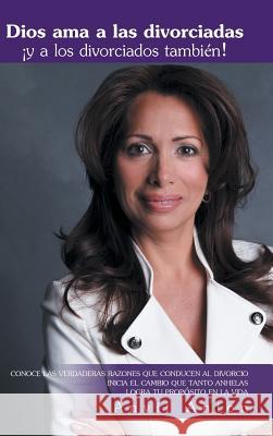 Dios AMA a Las Divorciadas Y a Los Divorciados Tambien! Anvil Anton 9781463380717 Palibrio - książka