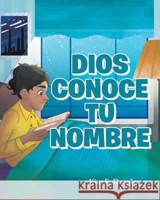 Dios Conoce Tu Nombre Kim E Douglas 9781098049492 Christian Faith - książka