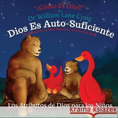 Dios Es Auto-Suficiente Dr Craig 9781502741967 Createspace - książka