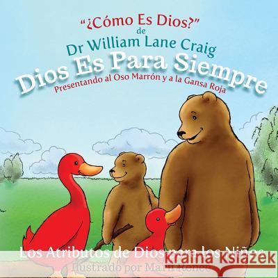 Dios Es Para Siempre Dr Craig 9781502742032 Createspace - książka