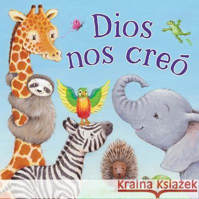 Dios Nos Creo (God Made Us Spanish Language) Kidsbooks 9781638540922 Kidsbooks LLC - książka