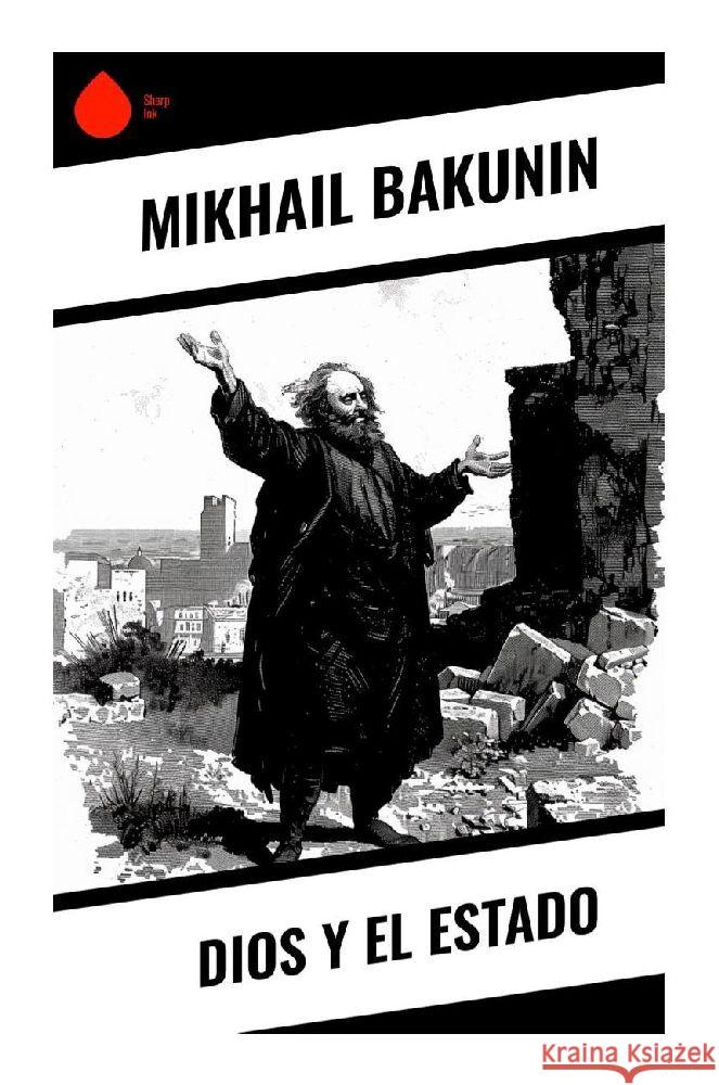 Dios y el Estado Bakunin, Mikhail 9788028378349 Sharp Ink - książka