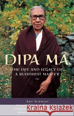 Dipa Ma: The Life and Legacy of a Buddhist Master Amy Schmidt Sharon Salzberg Jack Kornfield 9780974240558 BlueBridge - książka