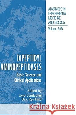 Dipeptidyl Aminopeptidases: Basic Science and Clinical Applications Lendeckel, Uwe 9780387290584 Springer - książka