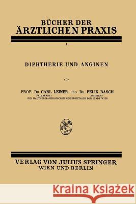 Diphtherie Und Anginen: Band 4 Leiner, Carl 9783709196366 Springer - książka