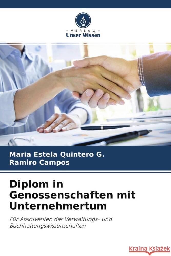 Diplom in Genossenschaften mit Unternehmertum Quintero G., Maria Estela, Campos, Ramiro 9786204644967 Verlag Unser Wissen - książka