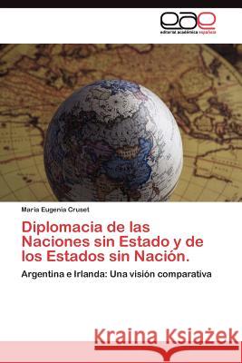 Diplomacia de las Naciones sin Estado y de los Estados sin Nación. Cruset Maria Eugenia 9783845487267 Editorial Acad Mica Espa Ola - książka