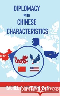 Diplomacy with Chinese Characteristics Rachel a. Winston 9781946432285 Lizard Publishing - książka