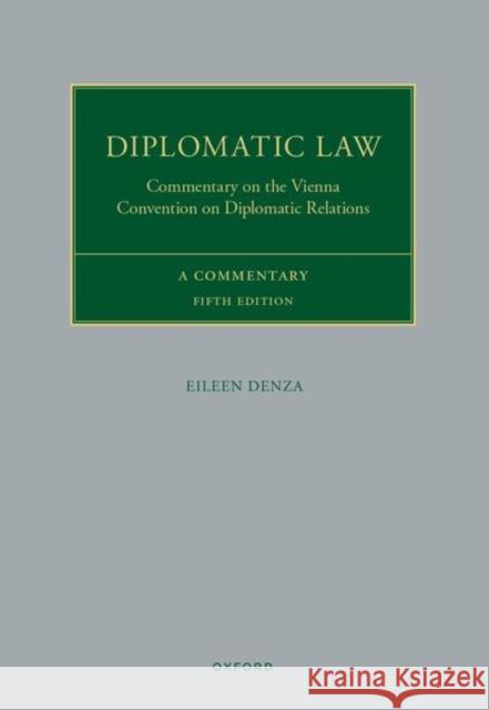 Diplomatic Law Eileen (Former Legal Counsellor, Former Legal Counsellor, Foreign and Commonwealth Office) Denza 9780198974857 Oxford University Press - książka