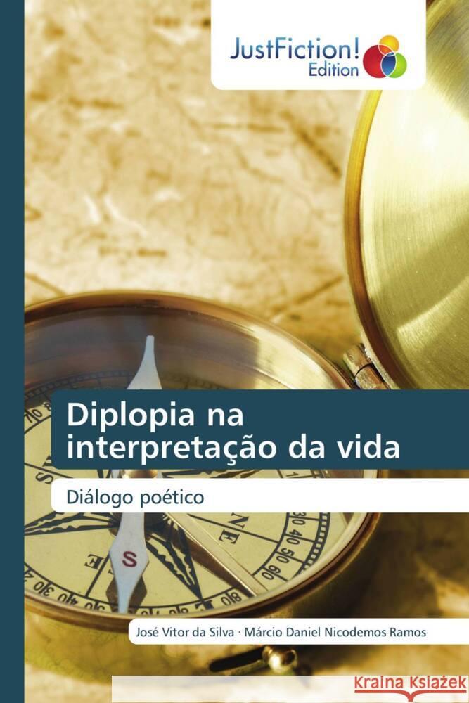 Diplopia na interpretacao da vida Jose Vitor Da Silva Marcio Daniel Nicodemos Ramos  9786203579543 International Book Market Service Ltd - książka