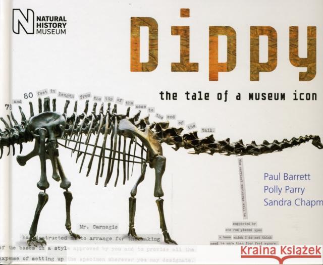 Dippy: The Tale of a Museum Icon Paul Et Al Barrett 9780565092597 NATURAL HISTORY MUSEUM UK - książka