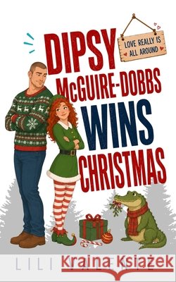 Dipsy McGuire-Dobbs Wins Christmas: A Bad Dog Novella Valente, Lili 9798199835398 Independently Published - książka