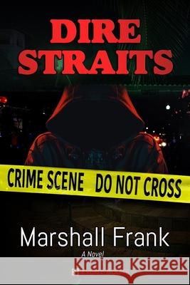 Dire Straits Chris S. Douglas Marshall Frank 9780994980991 Everly Books Publishing Group - książka