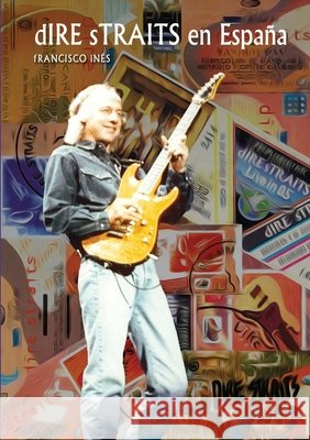 Dire Straits en España Francisco Inés 9780244861520 Lulu.com - książka