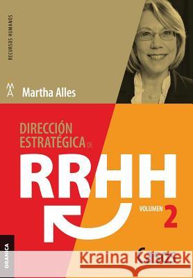 Dirección estratégica de RRHH Vol II - Casos (3ra ed.) Alles, Martha 9789506418861 Ediciones Granica, S.A. - książka