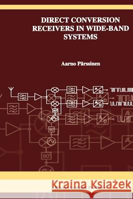 Direct Conversion Receivers in Wide-Band Systems Aarno Parssinen 9781441949349 Not Avail - książka