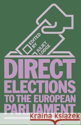 Direct Elections to the European Parliament 1984 Juliet Lodge 9781349180929 Palgrave MacMillan - książka