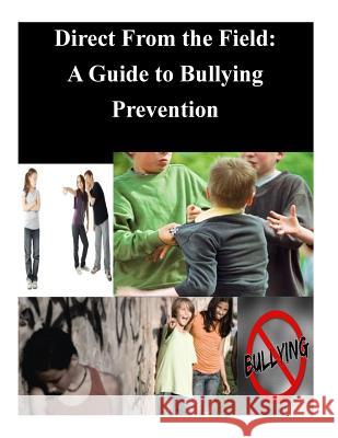 Direct From the Field: A Guide to Bullying Prevention The Governor's Task Force on Hate Crime 9781501038501 Createspace - książka