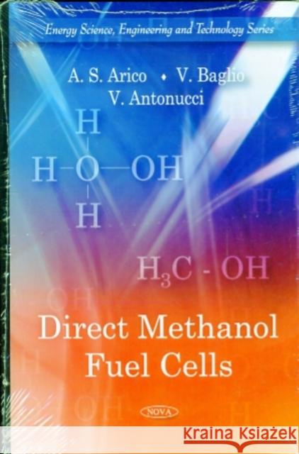 Direct Methanol Fuel Cells A S Arico, V Baglio, V Antonucci 9781608768653 Nova Science Publishers Inc - książka