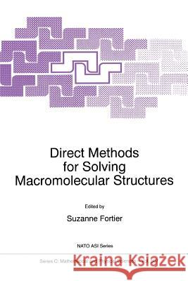 Direct Methods for Solving Macromolecular Structures S. Fortier 9789048149940 Springer - książka