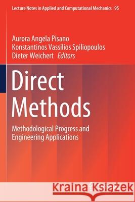 Direct Methods: Methodological Progress and Engineering Applications Aurora Angela Pisano Konstantinos Vassilios Spiliopoulos Dieter Weichert 9783030488369 Springer - książka