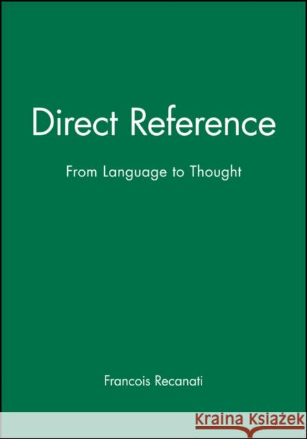 Direct Reference Recanati, Francois 9780631206347 Blackwell Publishers - książka