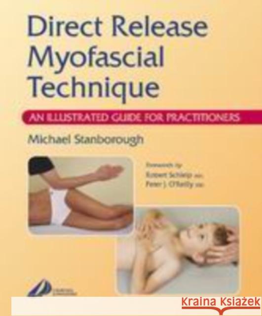 Direct Release Myofascial Technique: An Illustrated Guide for Practitioners Stanborough, Michael 9780443073908 Churchill Livingstone - książka