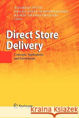 Direct Store Delivery: Concepts, Applications and Instruments Otto, Andreas 9783642095917 Springer - książka