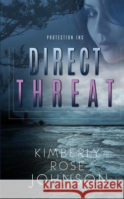 Direct Threat Kimberly Rose Johnson 9780998431574 Sweet Rose Press - książka