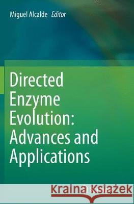 Directed Enzyme Evolution: Advances and Applications  9783319843957 Springer - książka