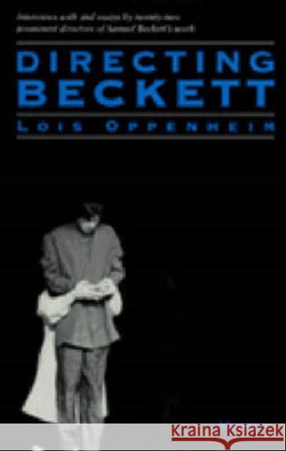 Directing Beckett Lois Oppenheim 9780472084364 University of Michigan Press - książka