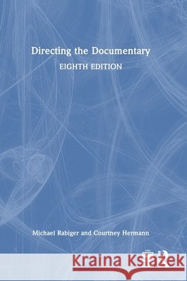Directing the Documentary Courtney Hermann 9781032789286 Routledge - książka