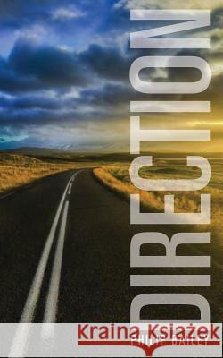 Direction Philip Bailey 9781628398472 Xulon Press - książka