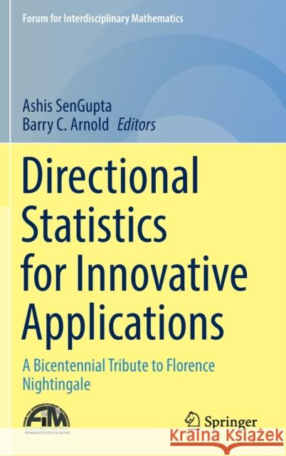Directional Statistics for Innovative Applications: A Bicentennial Tribute to Florence Nightingale SenGupta, Ashis 9789811910432 Springer Nature Singapore - książka