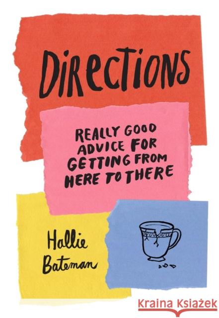 Directions: Really Good Advice for Getting from Here to There Hallie Bateman 9781523510054 Workman Publishing - książka