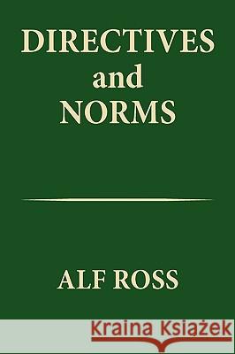 Directives and Norms Alf Ross 9781584779612 Lawbook Exchange, Ltd. - książka