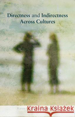 Directness and Indirectness Across Cultures Karen Grainger Sara Mills 9781137340382 Palgrave MacMillan - książka