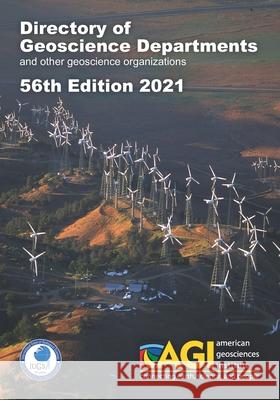 Directory of Geoscience Departments 2021: 56th Edition Christopher M. Keane 9780922152469 American Geosciences Institute - książka