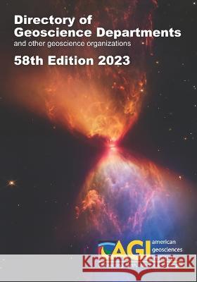 Directory of Geoscience Departments 2023: 58th Edition Christopher Keane   9780922152674 American Geosciences Institute - książka