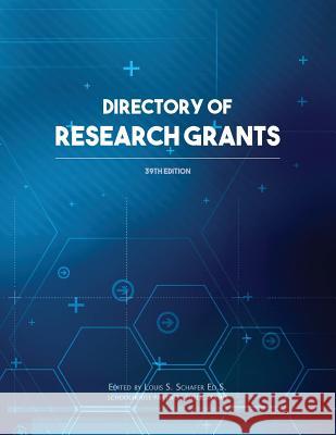 Directory of Research Grants Ed S. Louis S. Schafer 9781940750088 Schoolhouse Partners - książka