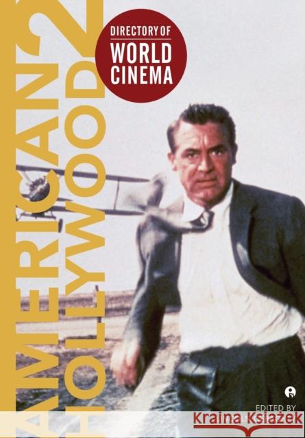Directory of World Cinema: American Hollywood 2 Lincoln Geraghty 9781783200061 Intellect (UK) - książka