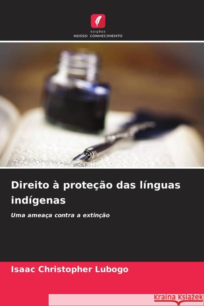 Direito à proteção das línguas indígenas Lubogo, Isaac Christopher 9786206467908 Edições Nosso Conhecimento - książka