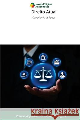Direito Atual Anjos Azevedo, Patrícia, Rodrigues, Marco 9786209490187 Novas Edições Acadêmicas - książka