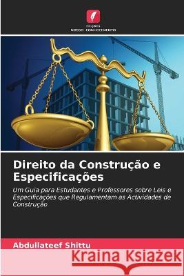 Direito da Construção e Especificações Abdullateef Shittu 9786205372265 Edicoes Nosso Conhecimento - książka