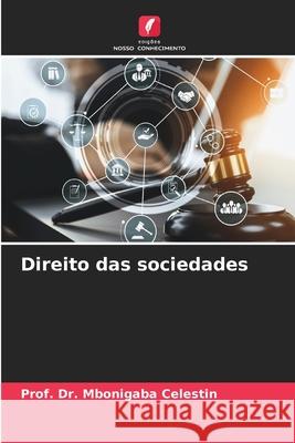Direito das sociedades Celestin, Prof. Dr. Mbonigaba 9786208730208 Edições Nosso Conhecimento - książka