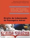 Direito de Indenização do Passageiro Aéreo Tarjano, Eduardo 9781978343511 Createspace Independent Publishing Platform