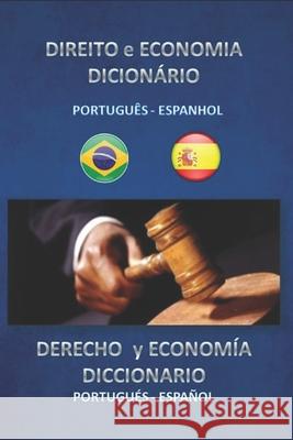 direito e economia dicionario portugues espanhol Sanchez, Esteban Bastida 9781512297386 Createspace Independent Publishing Platform - książka