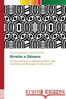Direito e Gênero Schittini Dos Santos Giovanna Aparecida 9783841705679 Novas Edicoes Academicas - książka