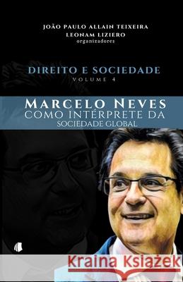 Direito e Sociedade, volume 4: Marcelo Neves como intérprete da sociedade global Liziero, Leonam 9786599158421 Meraki - książka