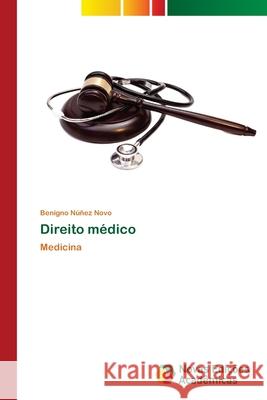 Direito médico Núñez Novo, Benigno 9786203467215 Novas Edicoes Academicas - książka